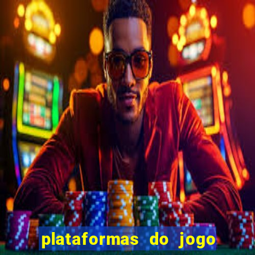 plataformas do jogo do tigrinho